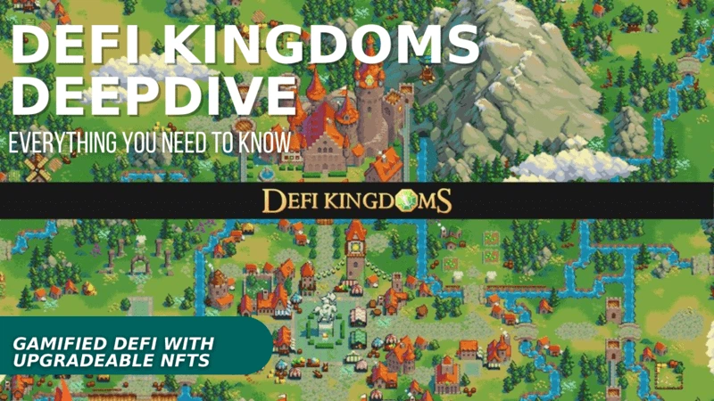 DeFi Kingdoms Deep Dive